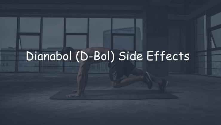 5 Dianabol Side Effects: What are the Most Serious?