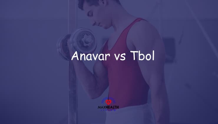 Anavar vs Tbol