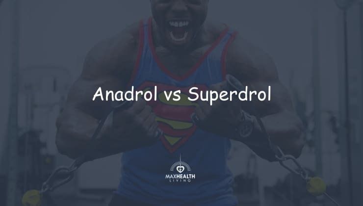 Anadrol vs Superdrol: What’s Best Strength & Gains?