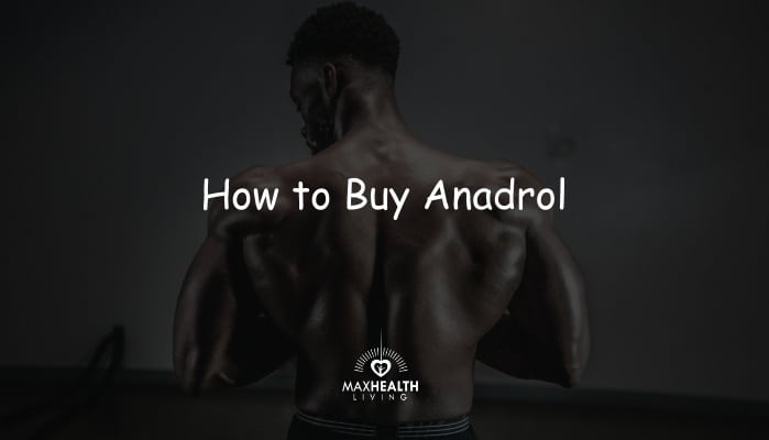 Where can I Buy Anadrol? (Online, Offline & Safer way)