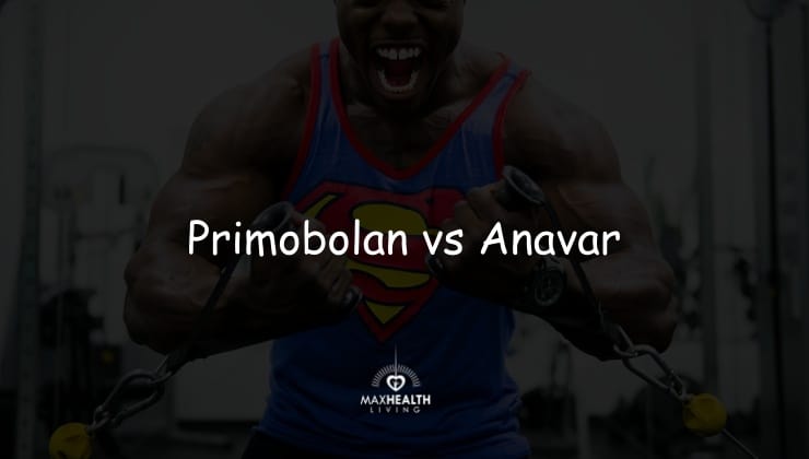 Primobolan vs Anavar