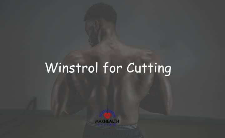 Winstrol for Cutting: Should you Use?