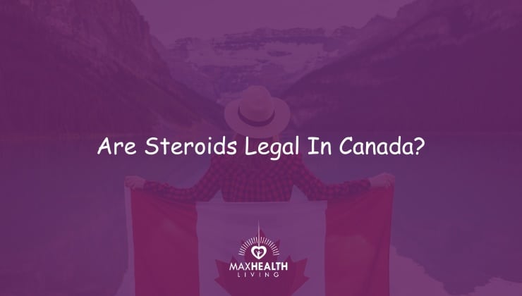 Are Steroids Legal In Canada