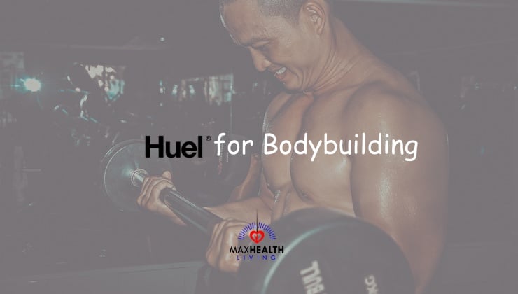 Huel for Bodybuilding: (Good for bulking, muscle gain & training?)