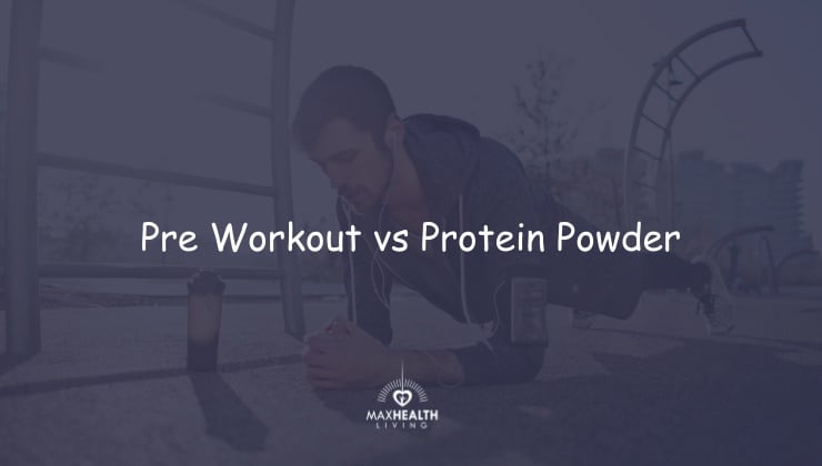 Pre Workout vs Protein Powder: Pre Workout and Protein Powder (Battle)