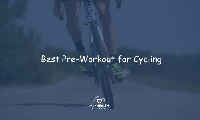 9 Best Pre-Workout for Cycling (good for cycling?)