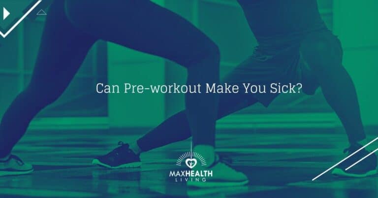 Can Pre-workout Make You Sick? (how serious?)