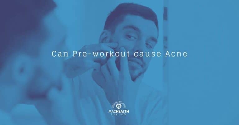 Can Pre-workout Cause Acne and Skin Problems?