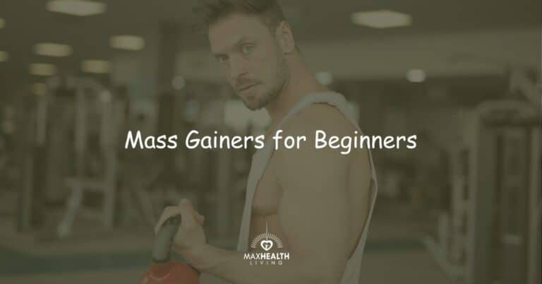 5 Best Mass Gainers for Beginners: (worth it?)