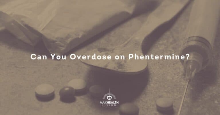 Can You Overdose on Phentermine? (what is too much?)
