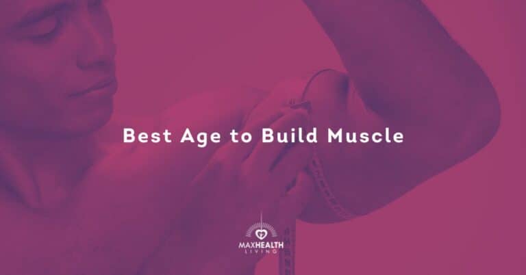 What’s the Best Age to Build Muscle Mass? (safely)