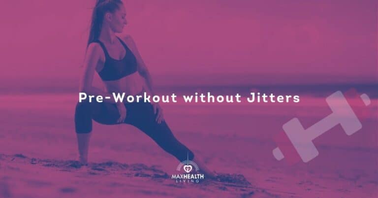 7 Pre-Workout Without Jitters: (how to get rid of jitters)