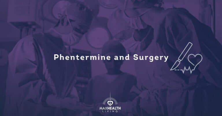 Phentermine and Surgery Guide: (dangers, risks, duration & benefits)