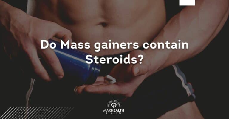 Do Mass Gainers Contain Steroids?