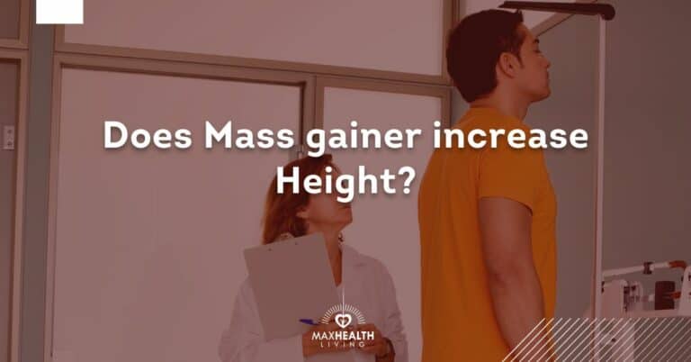 Does Mass Gainer Increase Height?