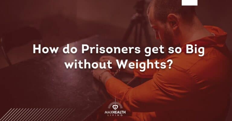 How Do Prisoners Get So Big Without Weights? (EXPLAINED!)