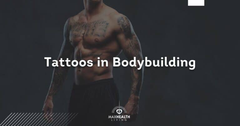 Tattoos in Bodybuilding: Should a Bodybuilder Have Any?