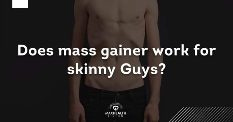 Does Mass Gainer Work for Skinny Guys? (HOW TO USE)