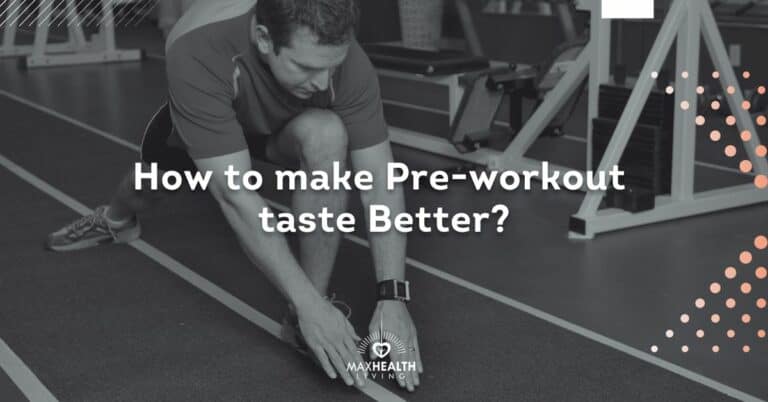 How To Make Pre-workout Taste Better? (7 quick tricks)