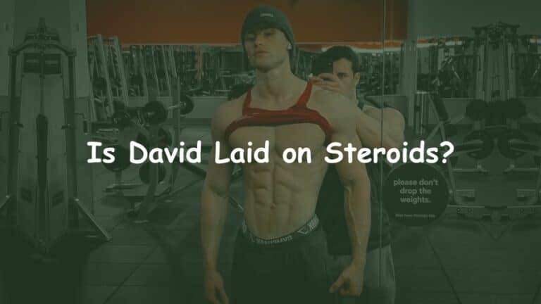 Is David Laid on Steroids or Natty? (I did my investigation!)