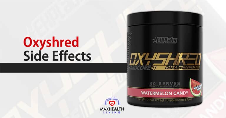 OxyShred Side Effects: NOT the Safest Supplement
